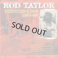 ROD TAYLOR-ETHIOPIAN KINGS 1975-80