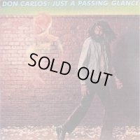 DON CARLOS-JUST A PASSING GLANCE