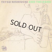 TETSU MOSHIUCHI AND THE BAND（西内徹バンド）