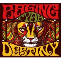 RAGING FYAH - DESTINY（国内盤）