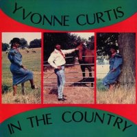 YVONNE CURTIS- IN THE COUNTRY/ LP /