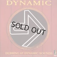DYNAMIC- DUBBING AT DYNAMIC SOUNDS/ LP /