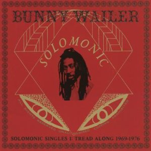 画像1: BUNNY WAILER-SOLOMONIC SINGLES 1 TREAD ALONG 1969-1976