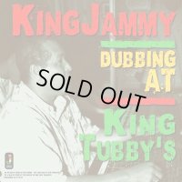 KING JAMMY- DUBBING AT KING TUBBYS