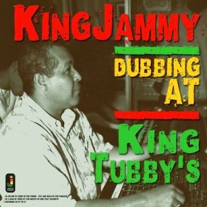 画像1: KING JAMMY- DUBBING AT KING TUBBYS