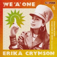 ERIKA CRYMSON / KOJI SHIONO - WE`A`ONE / DUB TO UNITE / 7"inch
