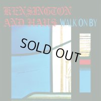 KENSINGTON AND HAUS(ケンジントン アンド ハウス) - WALK ON BY FEAT. NAO KODAMA / WALK ON BY  DUB/ 7" inch /