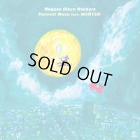 REGGAE DISCO ROCKERS feat. MARTER(マーテル） / HARVEST MOON / HARVEST MOON Slowly Remix / 7"