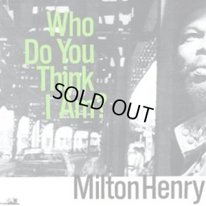 画像1: MILTON HENRY-WHO DO YOU THINK I AM