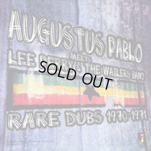 画像1: AUGUSTUS PABLO-meet LEE PERRY & THE WAILERS:RARE DUBS