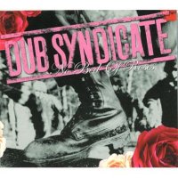  DUB SYNDICATE-NO BED OF ROSES