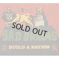 BAD BRAINS- BUILD A NATION