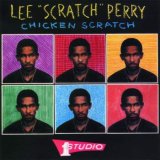 LEE PERRY-CHICKEN SCRATCH