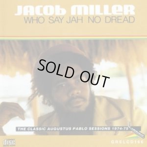 画像1: JACOB MILLER-WHO SAY JAH NO DREAD