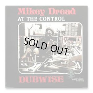 画像1: MIKEY DREAD-AT THE CONTROL DUB WISE