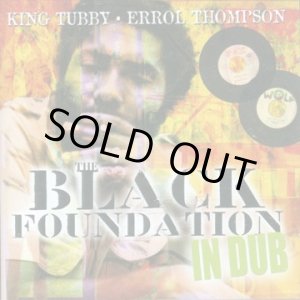 画像: KING TUBBY-BLACK FOUNDATION IN DUB