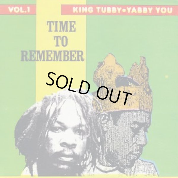 画像1: KING TUBBY&YABBY YOU-TIME TO REMEMBER