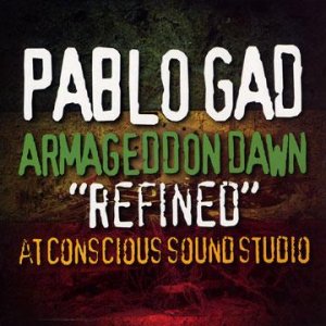画像: PABLO GAD-ARMAGEDDON DAWN REFINED AT CONCIOUS SOUND STUDIO