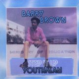 画像: BARRY BROWN-STEP IT UP YOUTHMAN/ LP /