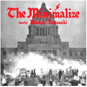 画像: THE MINIMALIZE - 奴は再選するだろう / 7"inch /