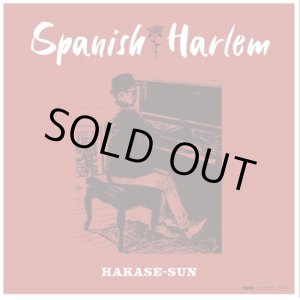 画像: HAKASE-SUN -  SPANISH HARLEM / AMBITIOUS LOVE / 7" /