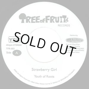 画像: YOUTH OF ROOTS - STRAWBERRY GIRL / VERSION / 7" /