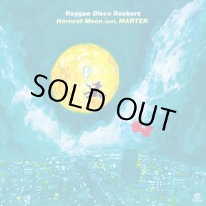 画像: REGGAE DISCO ROCKERS feat. MARTER(マーテル） / HARVEST MOON / HARVEST MOON Slowly Remix / 7"