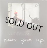 画像: CHRONIXX - NEVER GIVE UP / 10" /