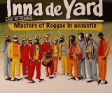 画像: INNA DE YARD ALL STARS LIVE IN FRANCE-MASTERS OF REGGAE IN ACOUSTIC 