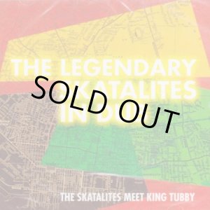 画像: THE SKATALITES MEET KING TUBBY-THE LEGENDARY SKATALITES IN DUB