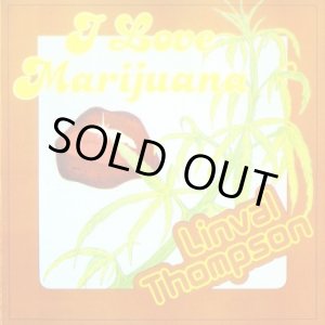 画像: LINVAL THOMPSON-I LOVE MARIJUANA 廃盤
