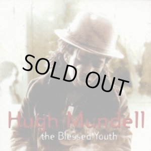 画像: HUGH MUNDELL-THE BLESSED YOUTH