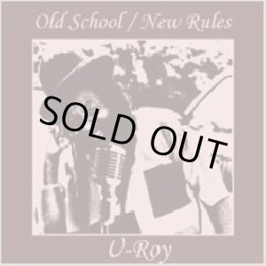 画像: U-ROY-OLD SCHOOL NEW RULES