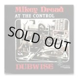 画像: MIKEY DREAD-AT THE CONTROL DUB WISE