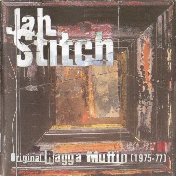 画像1: JAH STITCH- ORIGINAL RAGGA MUFFIN 1975-77